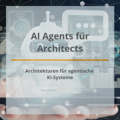 AI Agents for Architects – Architekturen für agentische KI-Systeme | 18.06. - 19.06.26 | Online | Deutsch